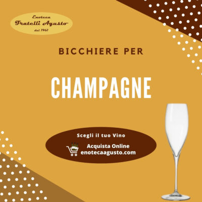 Bicchiere per Champagne - Enoteca F.lli Agusto