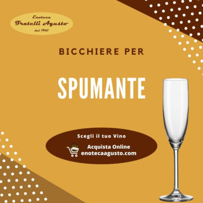 Bicchiere per Spumante - Enoteca F.lli Agusto